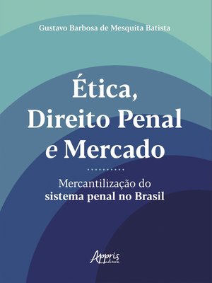 cover image of Ética, Direito Penal e Mercado